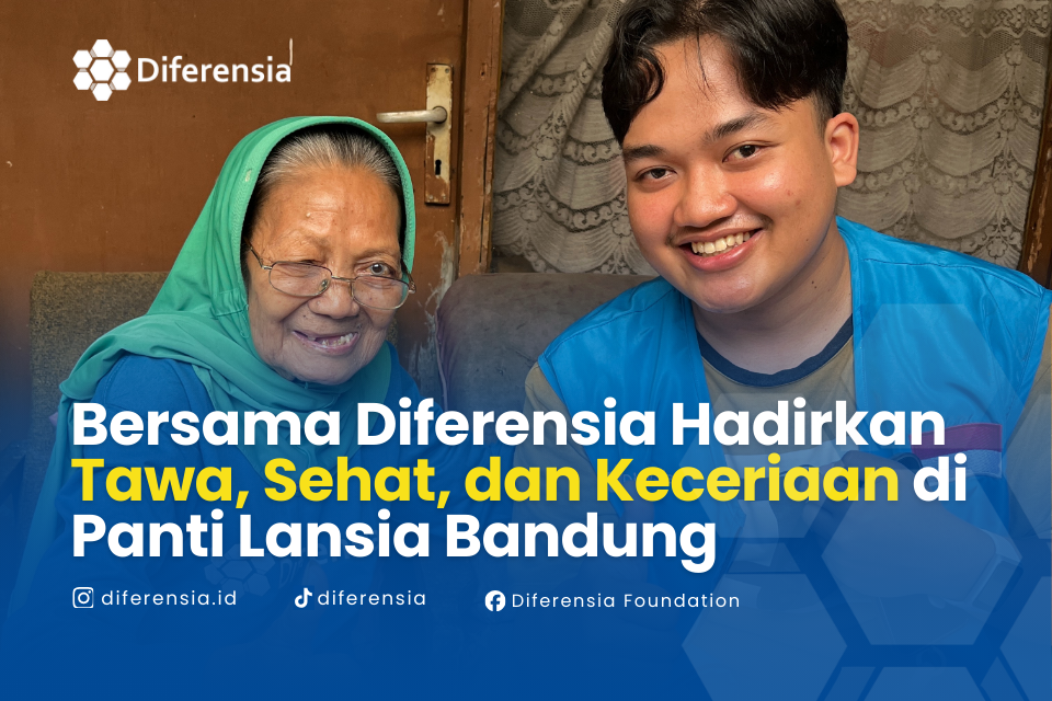 Bersama Diferensia Hadirkan Tawa, Sehat, dan Keceriaan di Panti Lansia Bandung
